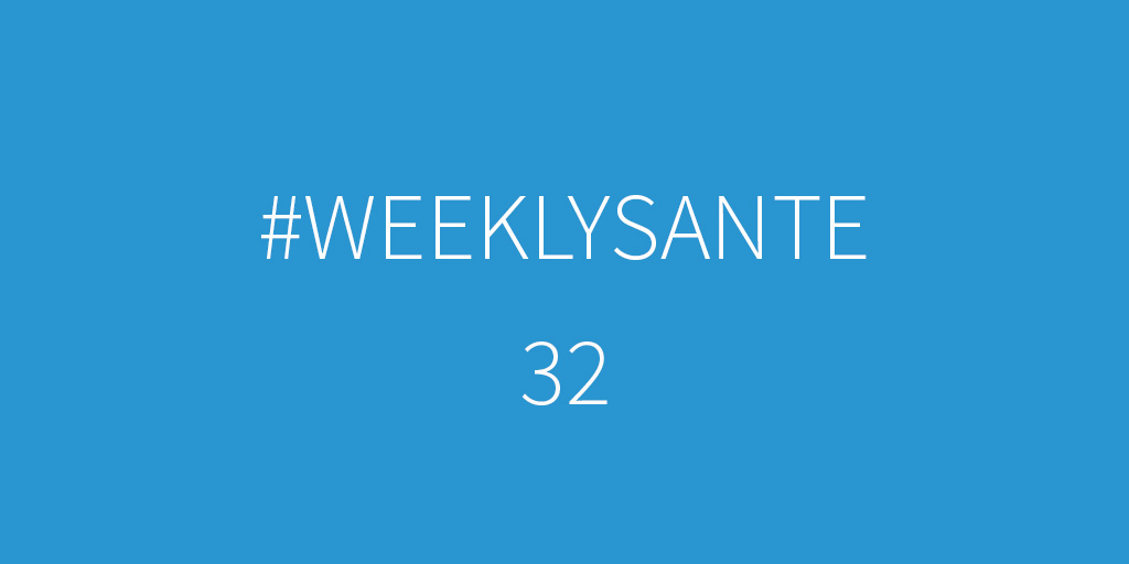 Weeklysanté /32